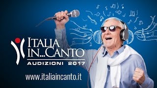 Italia In Canto  audizioni 2017 [upl. by Leahcir587]