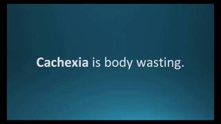 How to pronounce cachexia Pharmcabulary for Memorizing Pharmacology Flashcard [upl. by Cecelia709]