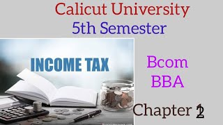 Calicut University 5th Sem BcomBBA Income tax Chapter 2Residential status part 2 [upl. by Mairem]