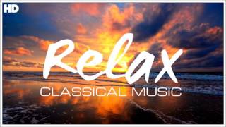 The Best Relaxing Classical Music Ever  Relaxation Meditation Focus Reading Tranquility [upl. by Anaoj142]