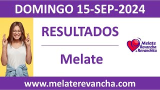 Resultado del sorteo Melate del domingo 15 de septiembre de 2024 [upl. by Tahpos]