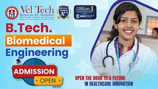 Explore Your Future Biomedical Engineering Admission Open for 2024  Vel Tech [upl. by Drannel365]