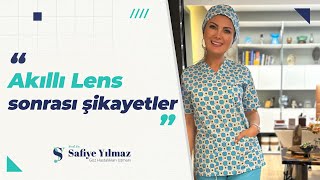 Akıllı Lens Sonrası Şikayetler  ProfDr Safiye Yılmaz [upl. by Dibru]