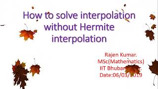 Alternative method of Hermite interpolation method with Matlab code [upl. by Aikram544]