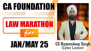 CA FOUNDATION LAW MARATHON FOR JANMAY 25 BY CS RAMANDEEP SINGH CYBER LAWYER [upl. by Seema]