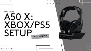 Ultimate Setup Guide A50 X Headset with Xbox amp PlayStation  Tutorial for Gaming Excellence [upl. by Nygem980]