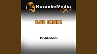 Ojos Verdes Karaoke Version In the Style of Rocio Jurado [upl. by Horne]