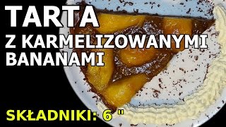 Tarta kakaowa z karmelizowanymi bananami [upl. by Prudi]