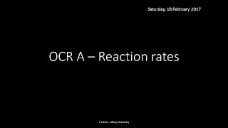 OCR A 322 Reaction Rates REVISION [upl. by Nnaael]