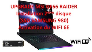 Upgrade MSI GE66 Raider SSD  Wifi 6E [upl. by Atirec]