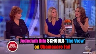 Jedediah Bila Educates The View on Obamacare Fail [upl. by Erbe]