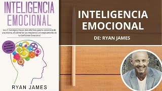 Inteligencia emocional  Ryan James  Audiolibro  Kindle  Papel [upl. by Stevana]