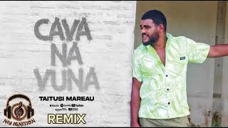 Taitusi Mareau Cava Na Vuna Official Remix ft Patco Muzik [upl. by Guenna]