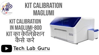 Kit calibration assay calibration maglumi800 [upl. by Ibrik]