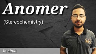 Anomers of carbohydrates  stereochemistry organic chemistry  carbohydrates biochemistry  part 5 [upl. by Ardnuhsor]