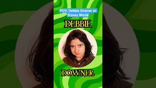 POV Debbie Downer at Disney World shorts debbiedowner snl saturdaynightlive [upl. by Viv651]