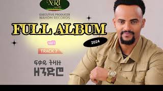 Fikadu Tizazu new 2024 Full Albumoffecial Music [upl. by Yrevi726]