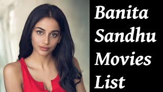 Banita Sandhu Movies List  Upcoming Movies [upl. by Loralee]