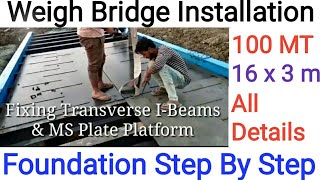 Weigh Bridge 100 MT Installation Mechanism Foundation Step by Step  Civil Engineers  Success 555 [upl. by Gilligan]