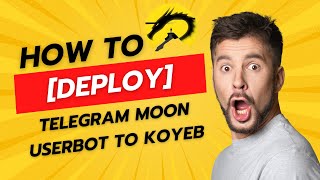 How To Deploy Telegram Moon Userbot to Koyeb [upl. by Aia721]