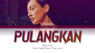 Misha Omar  Pulangkan OST Pontianak Harum Sundal Malam Color Coded Malay  Eng Lyrics [upl. by Opportina]