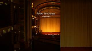 Pathé Tuschinski  Amsterdam 📽️🍿 amsterdam cinema netherlands travel viral pathe shorts [upl. by Schwinn694]