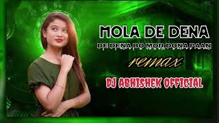 MOLA DE DENA DE DENA  CG  HARD  BASS  REMAX  DJ ABHISHEK OFFICIAL MO 9301408634 [upl. by Jansson506]