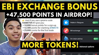 EBI EXCHANGE BONUS ADDITIONAL 47500 POINTS IN CLAIMING AIRDROP USING EBI EXCHANGE NEW UPDATE [upl. by Odlanar]