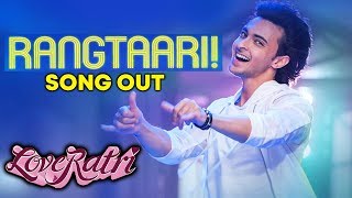 Rangtaari Song Out  Loveratri  Aayush Sharma  Warina Hussain  Yo Yo Honey Singh [upl. by Kaile]