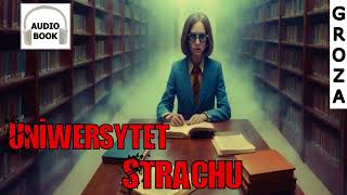 Uniwersytet strachu  audiobook seria Demonofil 23 [upl. by Nail]