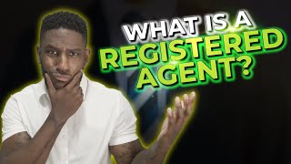 Everything You Need To Know About Registered Agents [upl. by Duester449]