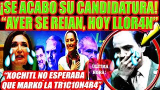 SE ACABO CANDIDATURA DE XOCHITL AYER SE REIAN HOY ESTAN LLORNDO MARKO TRAICONA A LA BOTARGA [upl. by Schnabel705]