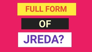 JREDA FULL FORM PART1685WHAT IS THE FULL FORM OF JREDA FULL FORM OF JREDA [upl. by Sonafets]