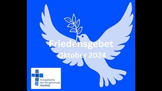 Friedensgebet Oktober 2024 [upl. by Arbba]