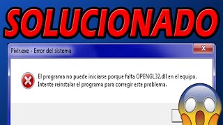 SOLUCIÓN El Programa No Puede Iniciarse Porque Falta Opengl32dll  TipsParaPc [upl. by Philipp]