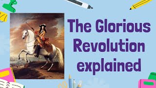 The Glorious Revolution 1688  History GCSE [upl. by Alokin]