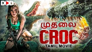 முதலை CROC  Hollywood Tamil Dubbed Creature Movie [upl. by Liva]