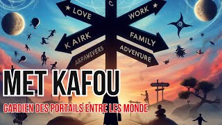 Met Kafou gardien des portails entre les mondes [upl. by Cecilius]