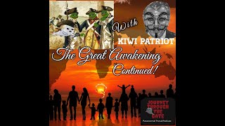 The Great Awakening Continued with Kiwi Patriot Ep 53 [upl. by Nomyt]