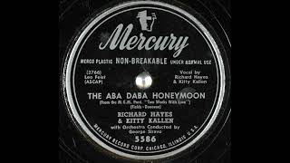 OLDIES 1951 MAR 17 ABA DABA HONEYMOONRichard Hayes amp Kitty Kallen [upl. by Aicyla522]