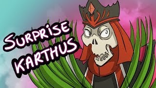 Surprise Karthus [upl. by Acilgna]