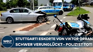 STUTTGART Eskorte von Ungarns Regierungschef Victor Orbán schwer verunglückt  Polizist tot [upl. by Dnomal]