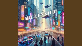 Millennium [upl. by Vorster]