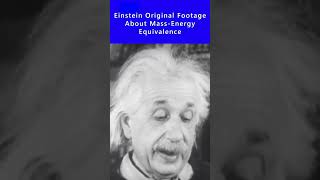 Einstein Original footage About Mass Energy Equivalence shorts [upl. by Lyle]