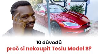 10 důvodů proč byste si neměli koupit Teslu Model S [upl. by Terris]