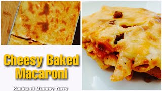 CHEESY BAKED MACARONI FILIPINO STYLE PANLASANG PINOYKusina ni Mommy Terry [upl. by Cornela]