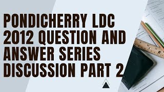 PONDICHERRY LDC PREVIOUS YEAR QUESTION AND ANSWER SERIES 2 [upl. by O'Donoghue870]