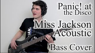 Panic At The Disco  Miss Jackson Acoustic Bass Cover With Tab [upl. by Eniahs]