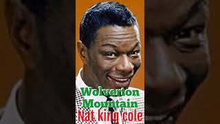 Wolverton Mountain Nat King Cole with lyrics [upl. by Nieberg727]