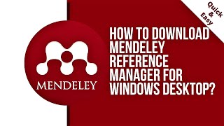 How to download and Install Mendeley Reference Manager for Windows desktop [upl. by Clevie]